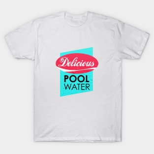 Delicious Pool Water T-Shirt